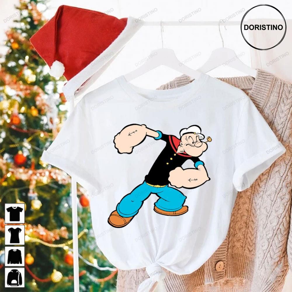 What Did You Say Popeye The Sailor Man Limited Edition T-shirts